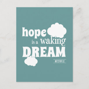 Hope Is A Waking Dream Postcard