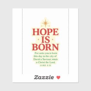 Hope Is Born Sticker