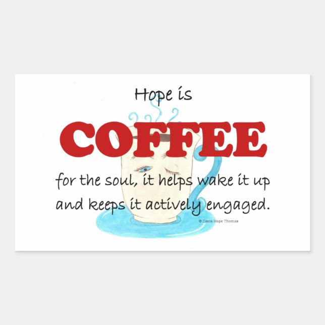 hope is coffee sticker (Front)