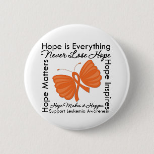 Hope is Everything - Leukaemia Awareness 2 Inch Round Button