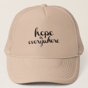 Hope is Everywhere - Trucker Hat