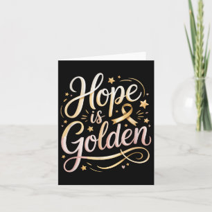Hope Is Golden - Childhood Cancer Support  Card
