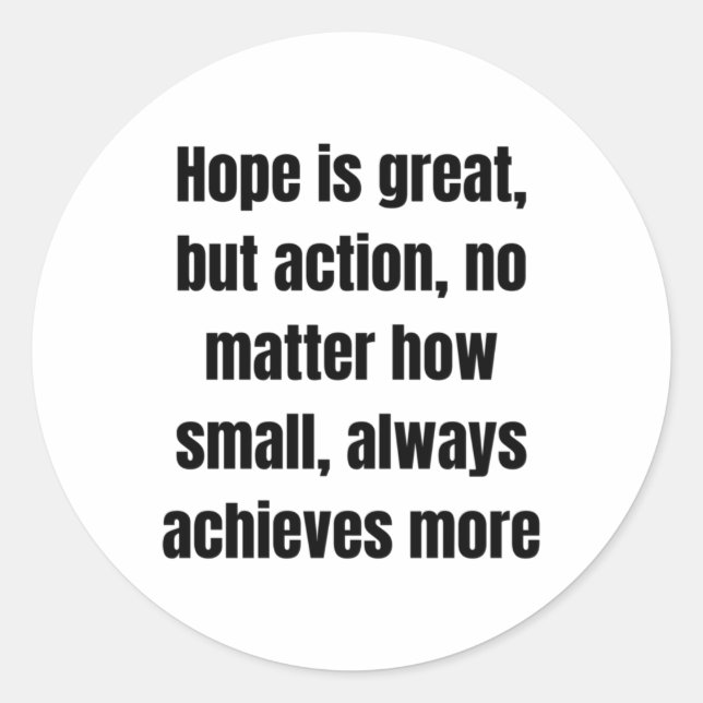 Hope Is Great  Classic Round Sticker (Front)