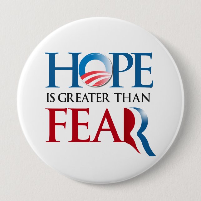 Hope is greater than Romney Fear.png 4 Inch Round Button (Front)