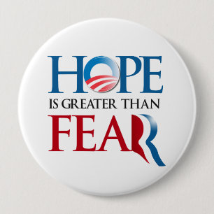 Hope is greater than Romney Fear.png 4 Inch Round Button