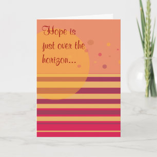 Hope is just over the horizon... card
