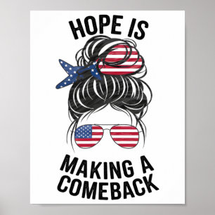 Hope Is Making A Come Back Kamala Harris 2024 Elec Poster