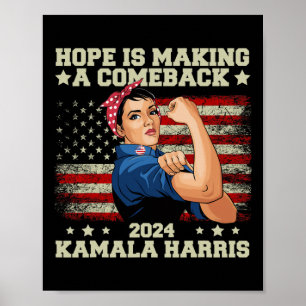 Hope Is Making A Comeback President Kamala Harris Poster
