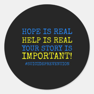 Hope Is Real Suicide Prevention -  Classic Round Sticker