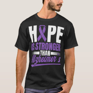 Hope Is Stronger Than Alzheimer s Awareness T-Shirt
