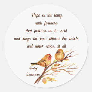 Hope is the Thing with Feathers Inspirational Poem Classic Round Sticker