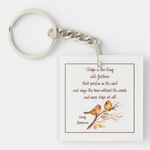 Hope is the Thing with Feathers Inspirational Poem Keychain