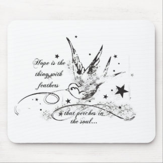 Hope is the Thing With Feathers Mouse Pad