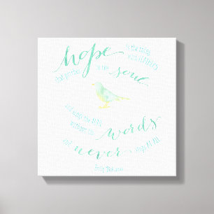 Hope is the thing with feathers Quote Canvas Print