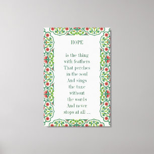 HOPE  is the thing  with feathers That perches Canvas Print