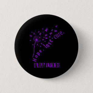 Hope Love Cure Epilepsy Awareness T  2 Inch Round Button