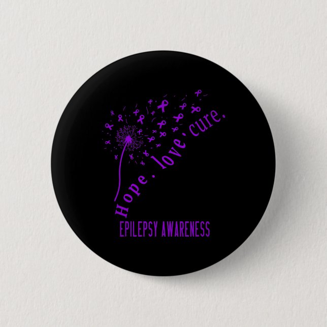 Hope Love Cure Epilepsy Awareness T  2 Inch Round Button (Front)