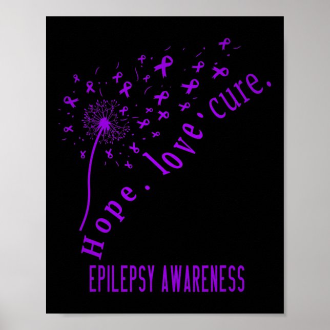 Hope Love Cure Epilepsy Awareness T  Poster (Front)