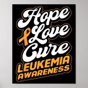 Hope Love Cure Support Leukaemia Awareness Ribbon Poster