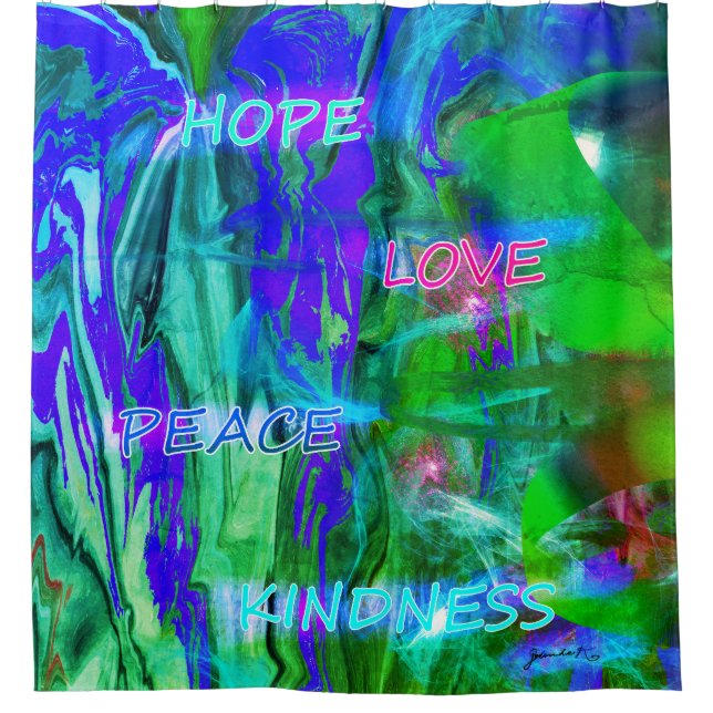 Hope - Love - Peace - Kindness Shower Curtain (Front)