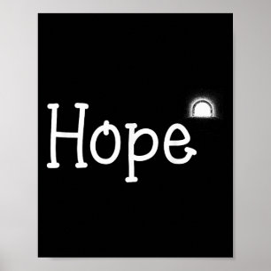 Hope Motivation Gift For Men Women Kids Apparel  Poster