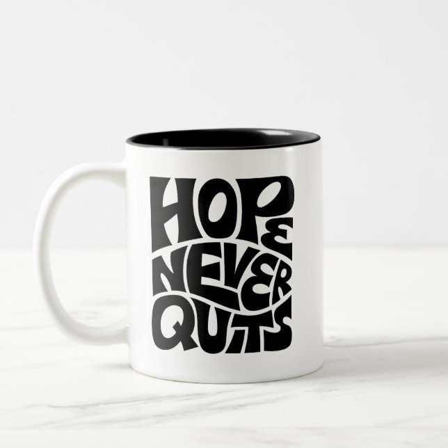Hope Never Quits Inspirational Typography Design Two-Tone Coffee Mug (Left)