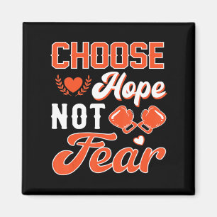 Hope Not Fear Leukaemia Cancer Awareness Magnet