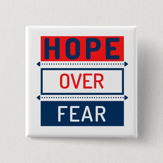Hope Over Fear  2 Inch Square Button (Front)