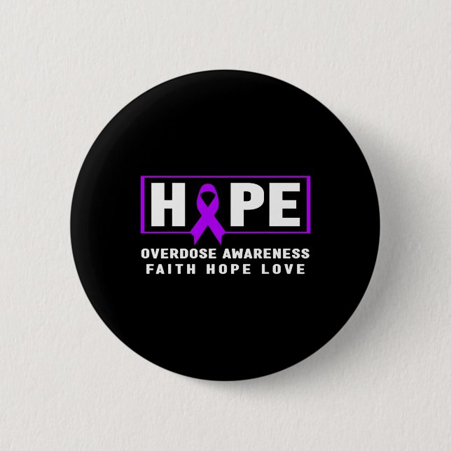 Hope Overdose Awareness  2 Inch Round Button (Front)