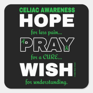 Hope Pray Wish...Celiac Square Sticker