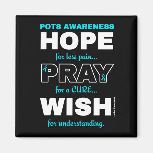 Hope Pray Wish...POTS Magnet