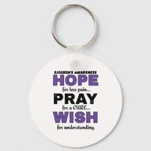 Hope Pray Wish...Sjogren's Keychain