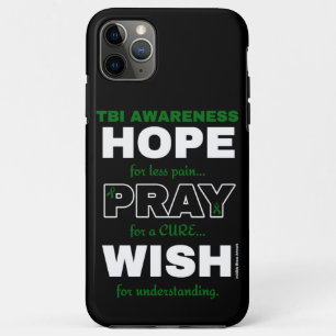 Hope Pray Wish...TBI iPhone 11 Pro Max Case