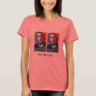 Hope, Progress, Yes We Can T-Shirt