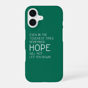 Hope Quotes iPhone 16 Case