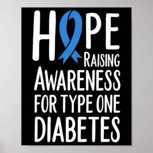 Hope Raising Awareness For Type One Diabetes Type1 Poster