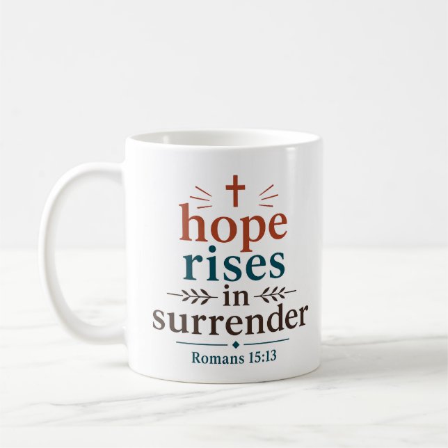 Hope Rises In Surrender Christian Scripture Coffee Mug (Left)