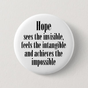 Hope sees the invisible 2 inch round button