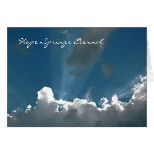 Hope Springs Eternal Card