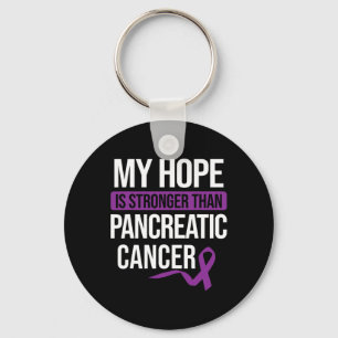 Hope Stronger Than Pancreatic Cancer Cancer Awaren Keychain