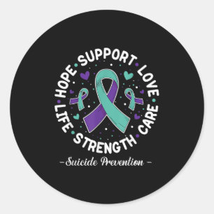 Hope Suprt Love Life Suicide Prevention Awareness  Classic Round Sticker