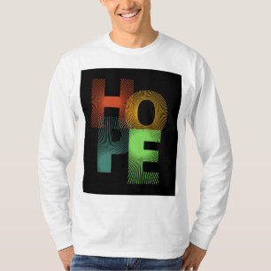 "Hope T-Shirt - Spread Positivity"