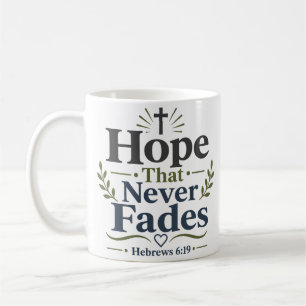 Hope That Never Fades Daily Faith Devotional Coffee Mug