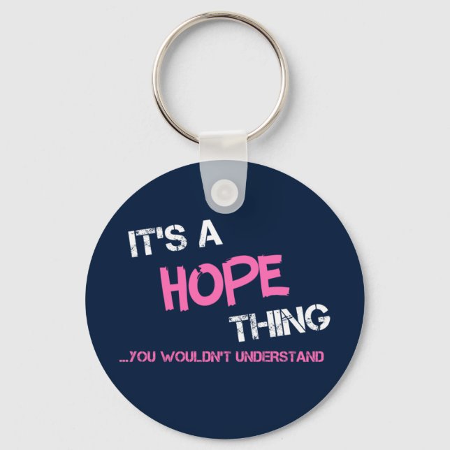 Hope thing you wouldn't understand name keychain (Front)