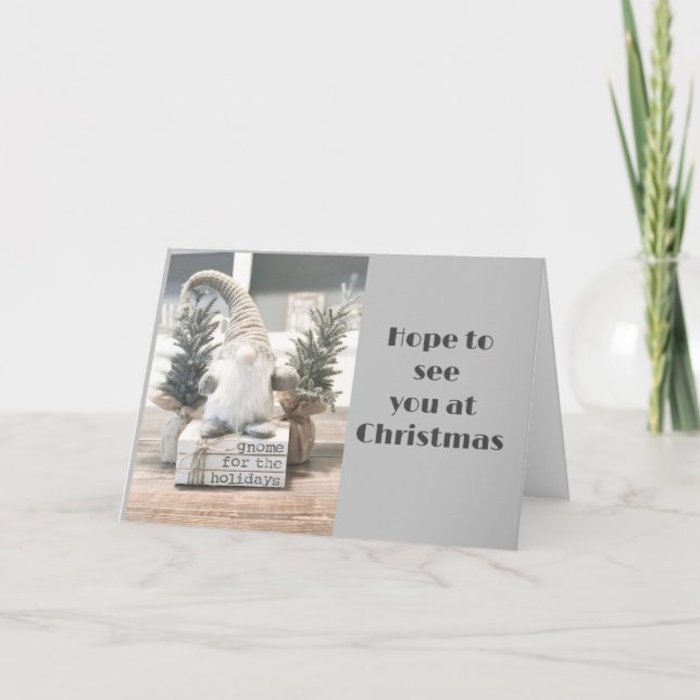 **HOPE TO SEE YOU AT CHRISTMAS** HOLIDAY CARD (Front)