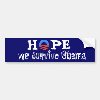 Hope We Survive Obama Bumper Sticker