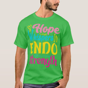 hope whispers endo strength T-Shirt