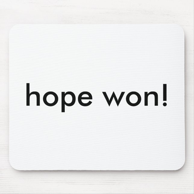 hope won! mouse pad (Front)