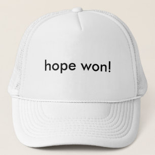 hope won! trucker hat