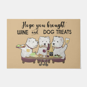 Hope You Brought Wine And Dog Treats Doormat